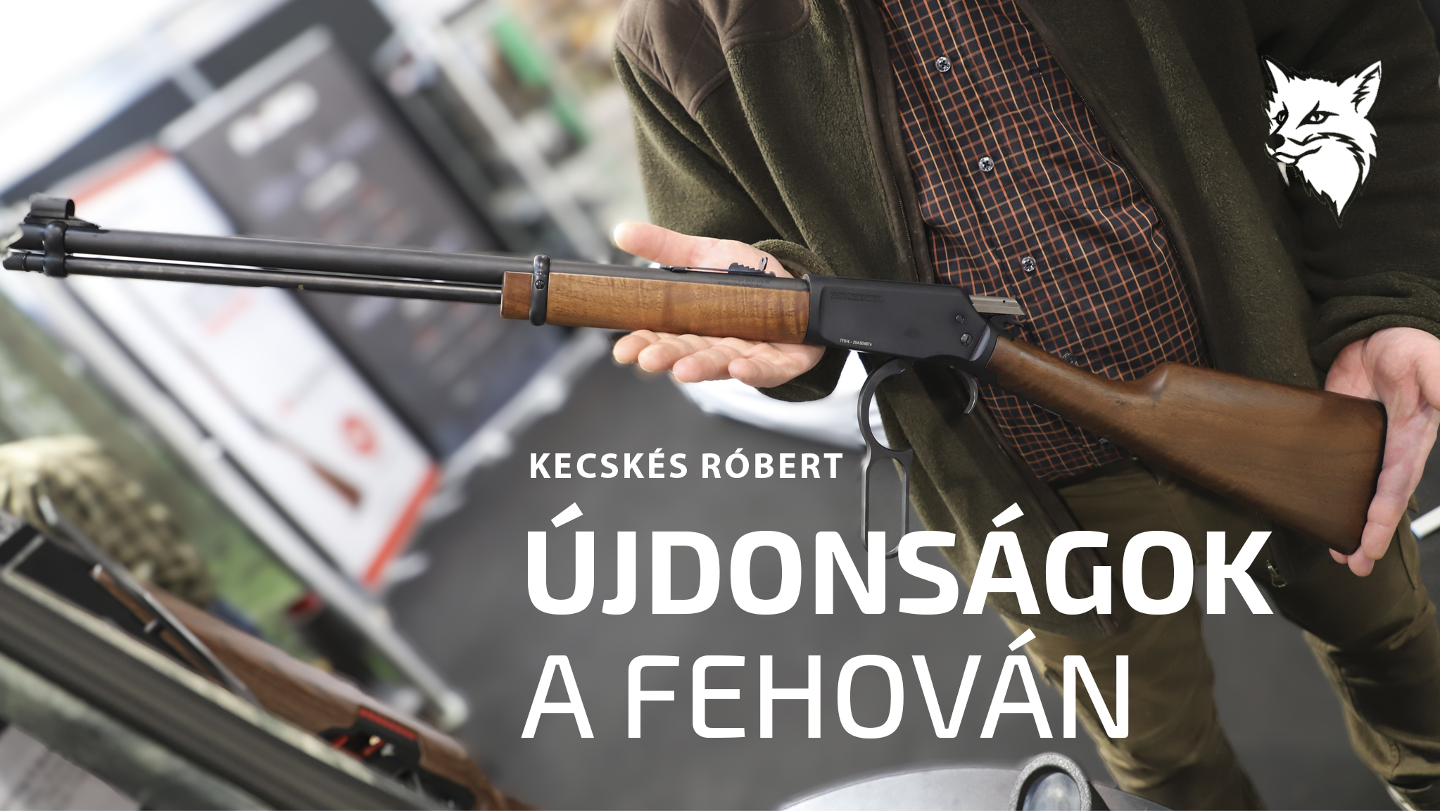 Puska és optikai újdonságok a FeHoVa-n